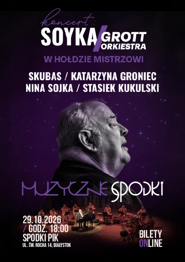 Muzyczne Spodki: SOYKA / GROTT ORKIESTRA - w hołdzie Mistrzowi | 29.10.2026 | Podlaski Instytut Kultury